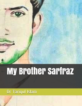 Paperback My Brother Sarfraz Book