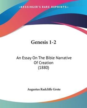 Paperback Genesis 1-2: An Essay On The Bible Narrative Of Creation (1880) Book