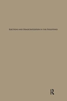 Paperback Elections and Democratization in the Philippines Book