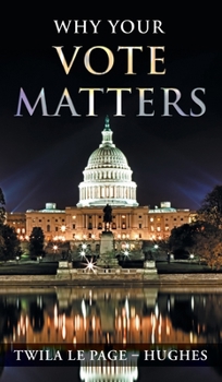 Hardcover Why Your Vote Matters Book