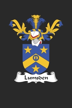 Lumsden: Lumsden Coat of Arms and Family Crest Notebook Journal (6 x 9 - 100 pages)