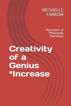 Paperback Creativity of a Genius *Increase: Motivation of Philosophy Workbook Book