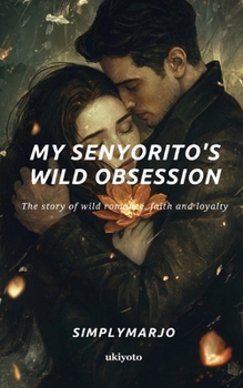Paperback My Senyorito's Wild Obsession [Filipino] Book