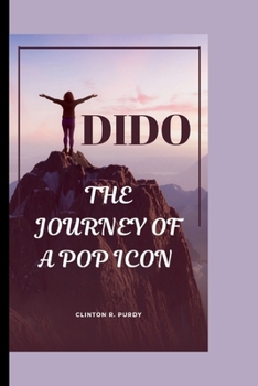 DIDO: THE JOURNEY OF A POP ICON