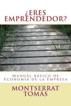 Paperback ¿ERES EMPRENDEDOR? Manual Básico de Economía de la Empresa [Spanish] Book