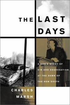 Hardcover The Last Days: Purity and Peril in a Small Southern Town Book