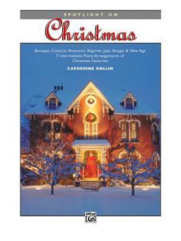Paperback Spotlight on Christmas: Baroque, Classical, Romantic, Ragtime, Jazz, Boogie & New Age -- 7 Intermediate Piano Arrangements of Christmas Favorites Book
