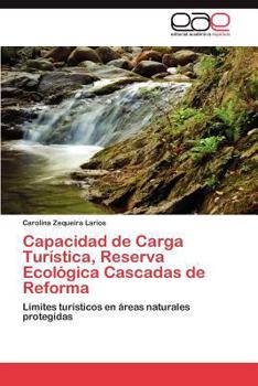 Paperback Capacidad de Carga Turística, Reserva Ecológica Cascadas de Reforma [Spanish] Book