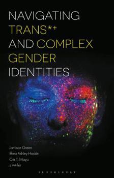 Hardcover Navigating Trans and Complex Gender Identities Book