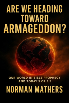 Paperback Our World in Bible Prophecy: What Scripture Reveals Today's Global Events Book