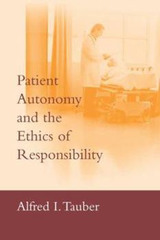 Paperback Patient Autonomy and the Ethics of Responsibility Book