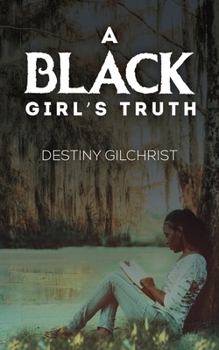 Paperback A Black Girl's Truth Book