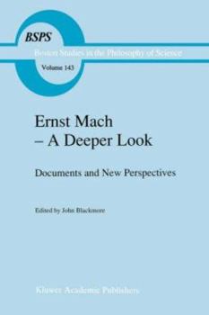 Hardcover Ernst Mach -- A Deeper Look: Documents and New Perspectives Book