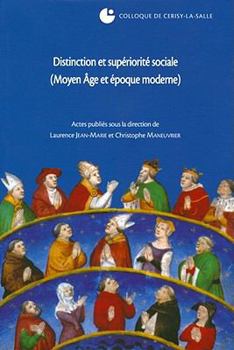 Hardcover Distinction Et Superiorite Sociale (Moyen Age Et Epoque Moderne) [French] Book