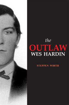Paperback The Outlaw Wes Hardin Book
