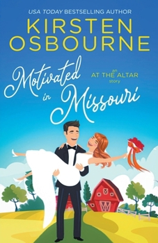 Motivated in Missouri (At the Altar)