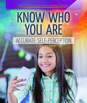 Library Binding Know Who You Are: Accurate Self-Perception Book