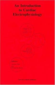 Hardcover An Introduction to Cardiac Electrophysiology Book