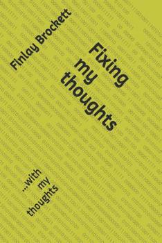 Paperback Fixing my thoughts: ...with my thoughts Book