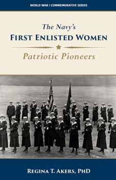 Paperback The Navy's First Enlisted Women: Patriotic Pioneers Book