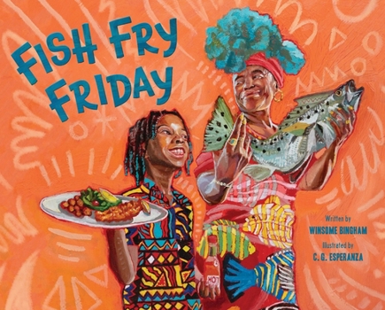 Hardcover Fish Fry Friday: A Picture Book