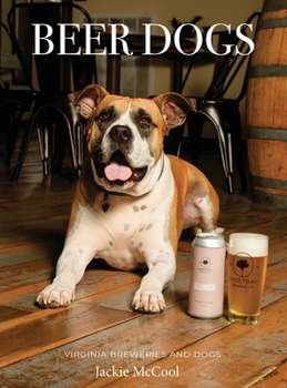 Hardcover BEER DOGS Virginia Book