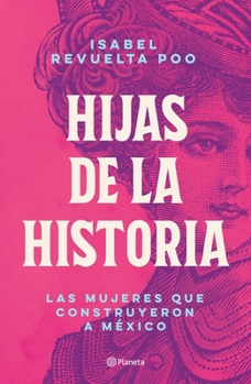 Paperback Hijas de la Historia [Spanish] Book