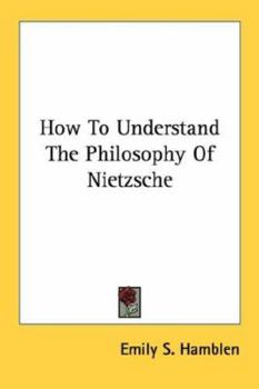 Paperback How To Understand The Philosophy Of Nietzsche Book