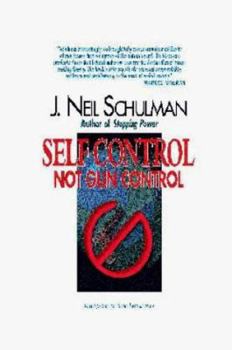 Hardcover Self Control: Not Gun Control Book