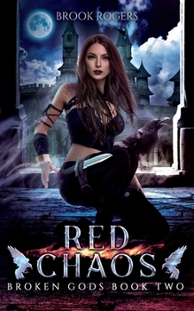 Paperback Red Chaos: Broken Gods Book Two Book