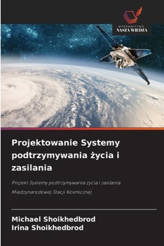 Projektowanie Systemy podtrzymywania zycia i zasilania (Polish Edition)