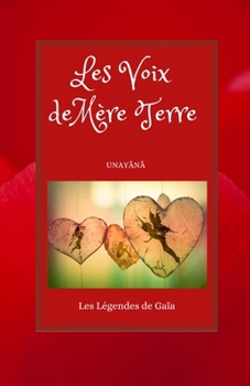 Paperback LES LEGENDES DE GAÏA: Les Voix de Terre Mère (French Edition) [French] Book