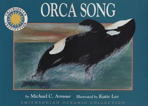 Orca Song - Book  of the Smithsonian's Oceanic Collection
