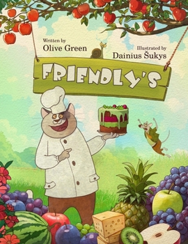 Friendly's: A Picture Book About Friendship, Acceptance, and Discovering New Foods