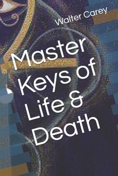 Paperback Master Keys of Life & Death Book