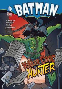 Paperback Batman: Killer Croc Hunter Book