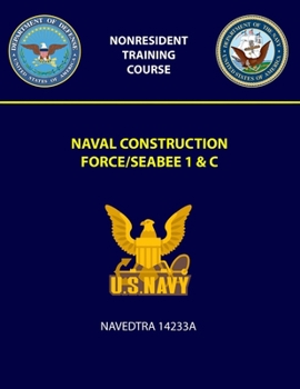 Paperback Naval Construction Force/Seabee 1 & C Navedtra 14233A Book