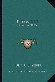 Paperback Birkwood: A Novel (1896) Book