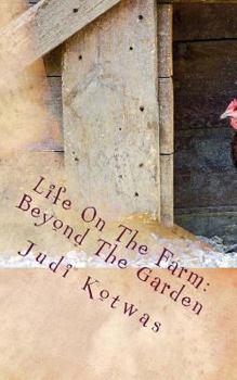 Paperback Life On The Farm: Beyond The Garden Book