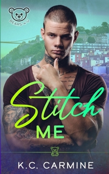 Stitch Me: MM Romance - Alternative Cover Edition (Pursuit of Love) - Book  of the Bears-4-U