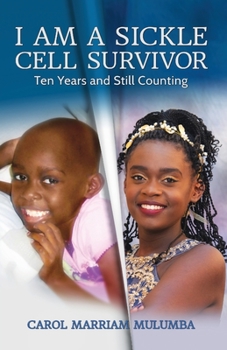 Paperback I Am a Sickle Cell Survivor: Ten Years and Still Counting Book