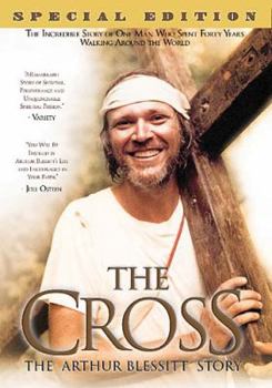 The Cross The Arthur Blessitt Story