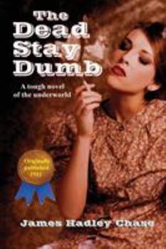 Paperback The Dead Stay Dumb Book