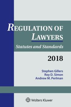 Paperback Regulation of Lawyers: Statutes and Standards, 2018 Supplement Book