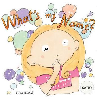Paperback What's my name? KATHY Book