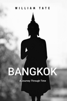 Paperback Bangkok: A Journey Through Time Book