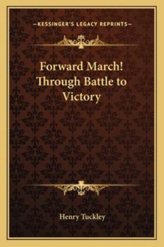 Paperback Forward March! Through Battle to Victory Book