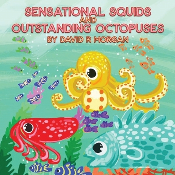 Paperback Sensational Squids and Outstanding Octopuses Book