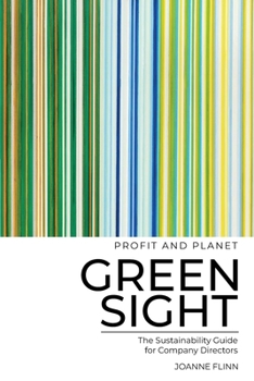 Paperback Greensight, the Sustainability Guide for Company Directors Book