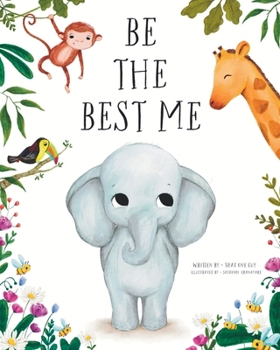 Be the Best Me: An Elephant Tale